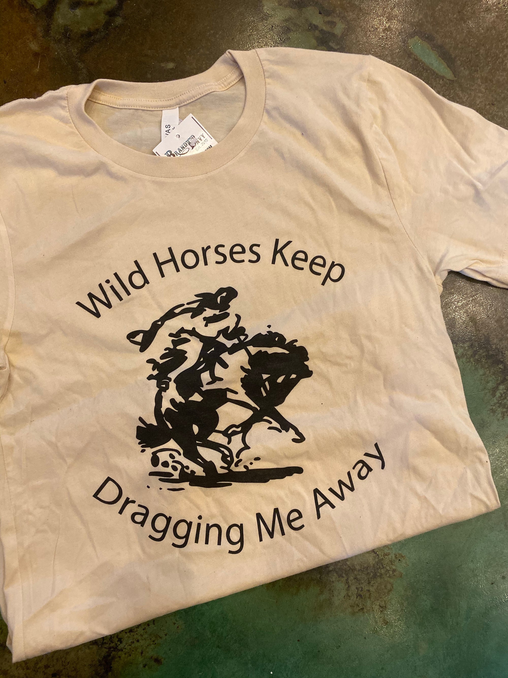 Wild Horses Keep Dragging Me Away Tee - Cream-Tops-Branded Envy